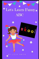 Cover of Let's Learn Funny ABC