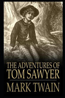 Cover of The Adventures of Tom Sawyer By Mark Twain The New Fully Annotated Edition