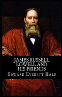 Cover of James Russell Lowell and His Friends (Annotated)