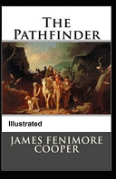Cover of The Pathfinder Illustrated James Fenimore Cooper