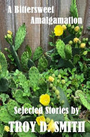 Cover of A Bittersweet Amalgamation