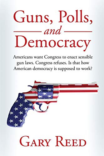 Cover of Guns, Polls, and Democracy