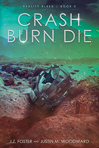 Cover of Crash. Burn. Die.
