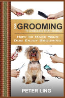 Cover of Dog Grooming Techniques That Works