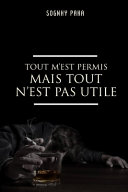 Cover of Tout m'Est Permis Mais Tout n'Est Pas Utile