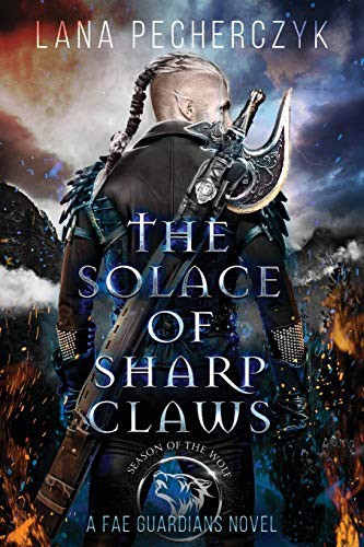Cover of The Solace of Sharp Claws