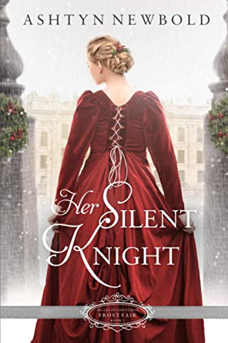 Cover of Her Silent Knight: A Christmas Regency Romance