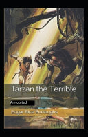 Cover of Tarzan the Terrible- By Edgar Rice(Annotated)