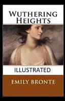 Cover of Wuthering Heights Illustrated