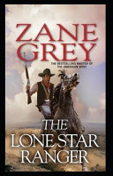 Cover of The Lone Star Ranger Annotated