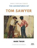 Cover of The Adventures of Tom Sawyer / Mark Twain / World Literature Classics / Illustrated with Doodles