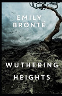 Cover of Emily Brontë, Wuthering Heights Illustrated Edition