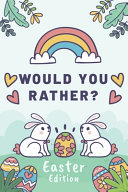 Cover of Would You Rather Easter Edition