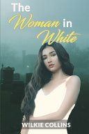 Cover of The Woman in White by Wilkie Collins