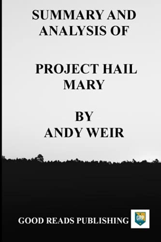 Cover of SUMMARY AND ANALYSIS OF PROJECT HAIL MARY BY ANDY WEIR