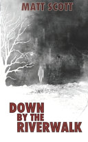 Cover of DOWN by the RIVERWALK