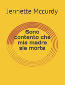 Cover of Sono contento che mia madre sia morta