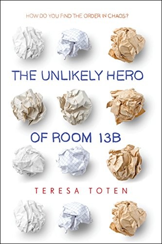 Cover of The Unlikely Hero of Room 13B