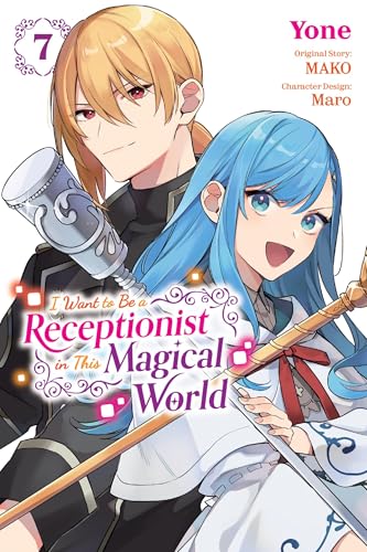 Cover of I Want to Be a Receptionist in This Magical World, Vol. 7
