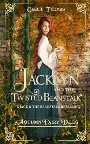 Cover of Jacklyn and the Twisted Beanstalk: