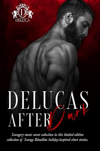 Cover of DeLucas After Dark: Savage Bloodline Holiday Novellas