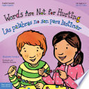 Cover of Words Are Not for Hurting / Las palabras no son para lastimar: Read Along or Enhanced eBook