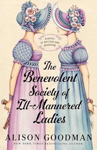 Cover of The Benevolent Society of Ill-Mannered Ladies: A Novel of Mystery and Adventure