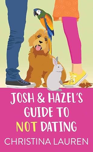 Cover of Josh and Hazel's Guide to Not Dating