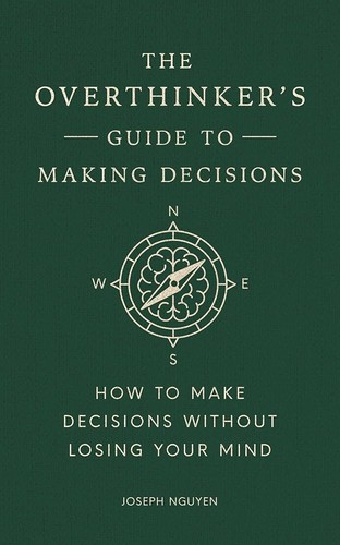 Cover of Overthinker's Guide to Making Decisions