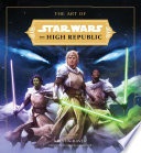 Cover of The Art of Star Wars: The High Republic: Volume II