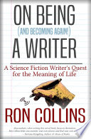 Cover of On Being (And Becoming Again!) A Writer