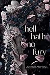 Cover of Hell Hath No Fury: A Romance Anthology for Reproductive Rights