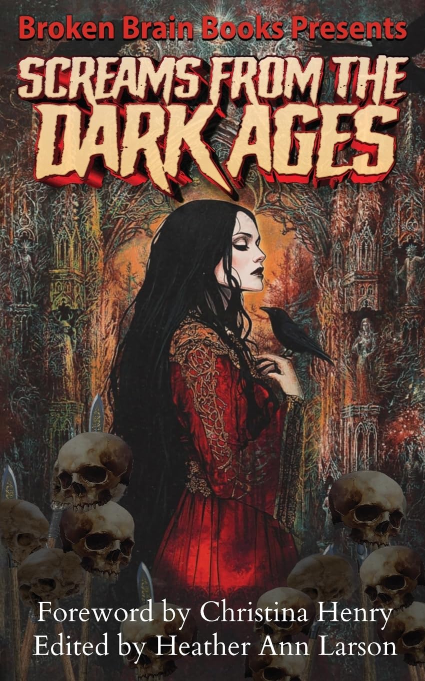Cover of Screams From The Dark Ages: A Medieval Horror Anthology