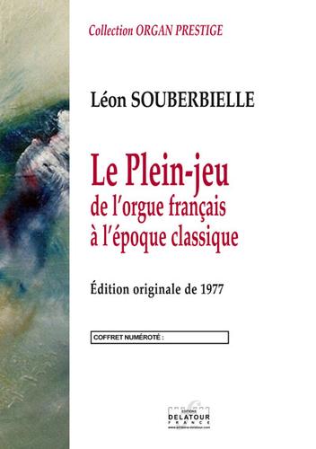 Cover of Le Plein-jeu de l'orgue français à l'époque classique