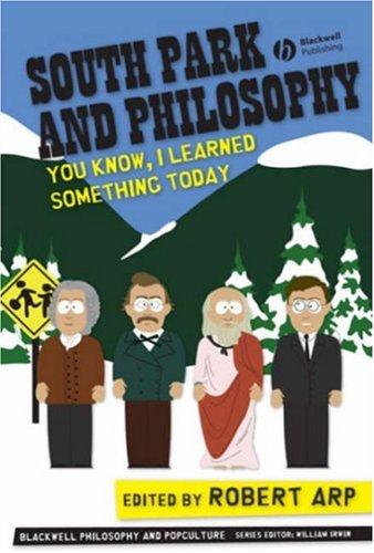 Cover of South Park and Philosophy: You Know, I Learned Something Today