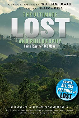Cover of The Ultimate Lost and Philosophy: Think Together, Die Alone