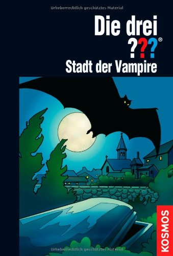 Cover of Die drei ???. Stadt der Vampire (Die drei Fragezeichen, #140).