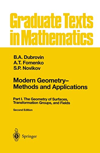 Cover of Modern Geometry ― Methods and Applications: Part I: The Geometry of Surfaces, Transformation Groups, and Fields