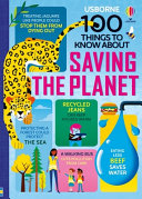 Cover of 100 Things to Know About Saving the Planet