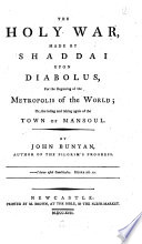 Cover of The Holy War, Made by Shaddai Upon Diabolus, for the Regaining of the Metropolis of the World; Or, the Losing and Taking Again of the Town of Mansoul. By John Bunyan ..