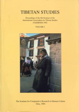 Cover of Tibetan studies : proceedings of the 6th Seminar of the International Association for Tibetan Studies, Fagernes 1992. Volume 1