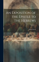 Cover of An Exposition of the Epistle to the Hebrews, Vol V