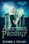 Cover of Ambitious Prodigy