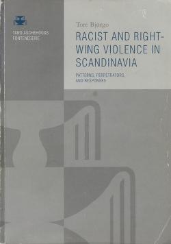 Cover of Racist and right-wing violence in Scandinavia : patterns, perpetrators, and responses