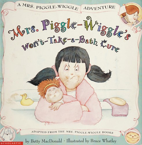 Cover of Mrs. Piggle-Wiggle's Won't-Take-a-Bath Cure