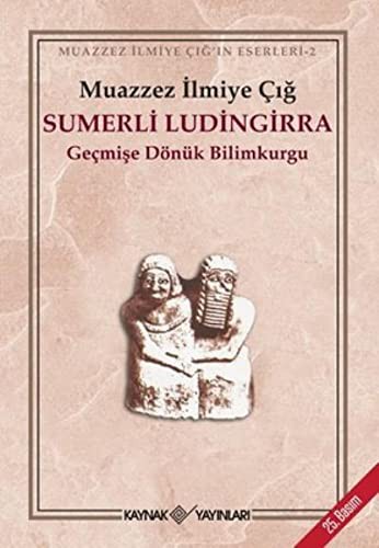 Cover of Sumerli Ludingirra: Geçmişe Dönük Bilimkurgu