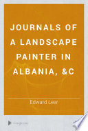 Cover of Journals of a Landscape Painter in Albania, &c