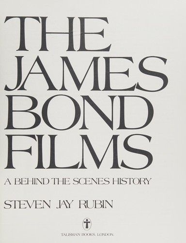 Cover of The James Bond Films: A Behind-the-Scenes History