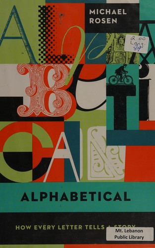 Cover of Alphabetical: How Every Letter Tells a Story