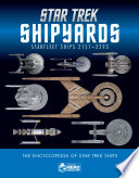 Cover of Star Trek Shipyards: Star Trek Starships: 2151-2293 The Encyclopedia of Starfleet Ships